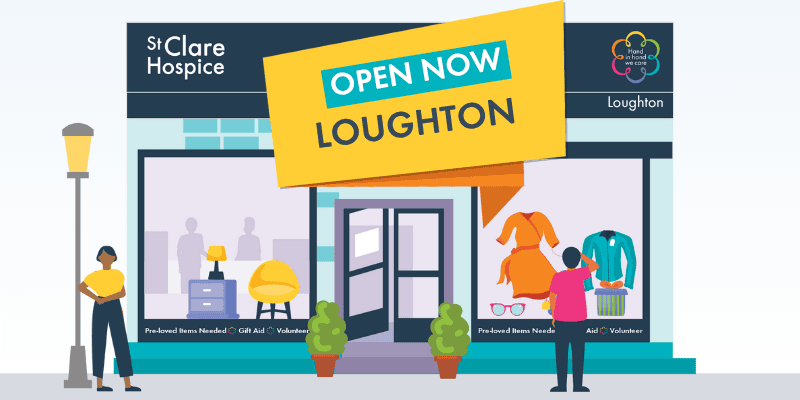 Web banner shows a graphic of a St Clare Hospice shop with people standing outside looking in. Graphic reads: 'Open now Loughton'